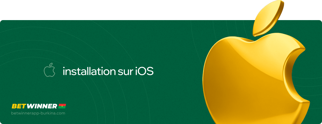 Installation sur iOS Betwinner apk Burkina Faso